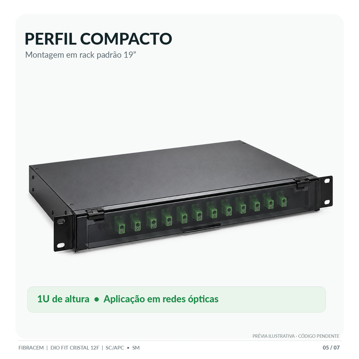DIO FIT CRISTAL 12FO SC/APC SX SM 1U DI0006S00 FBC