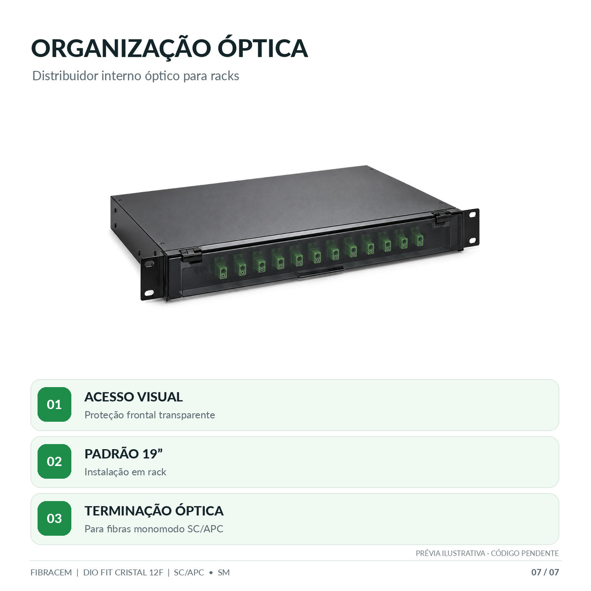 DIO FIT CRISTAL 12FO SC/APC SX SM 1U DI0006S00 FBC