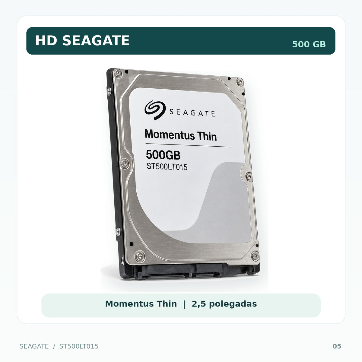 HD 500GB SATA 2.5 ST500LT015 SEAGATE
